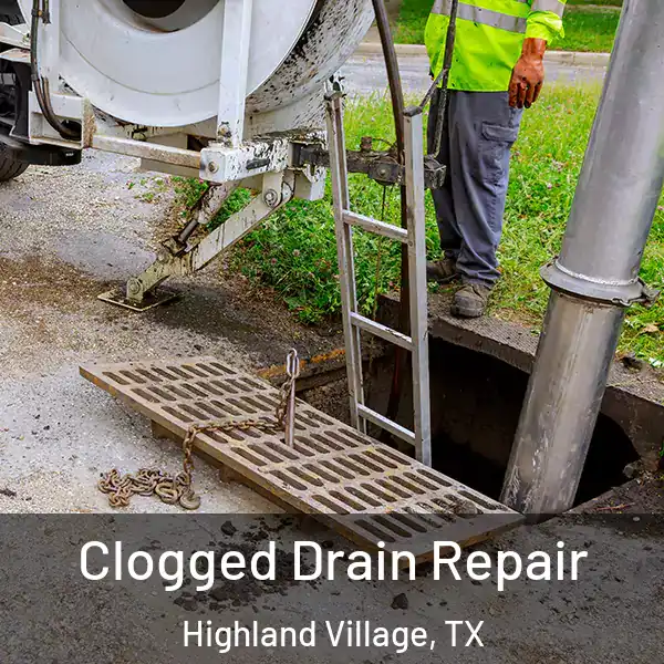  Clogged Drain Repair Highland Village, TX
