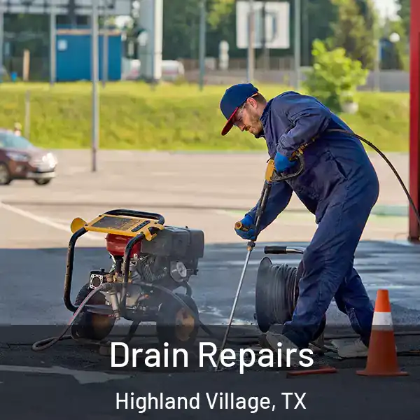  Drain Repairs Highland Village, TX