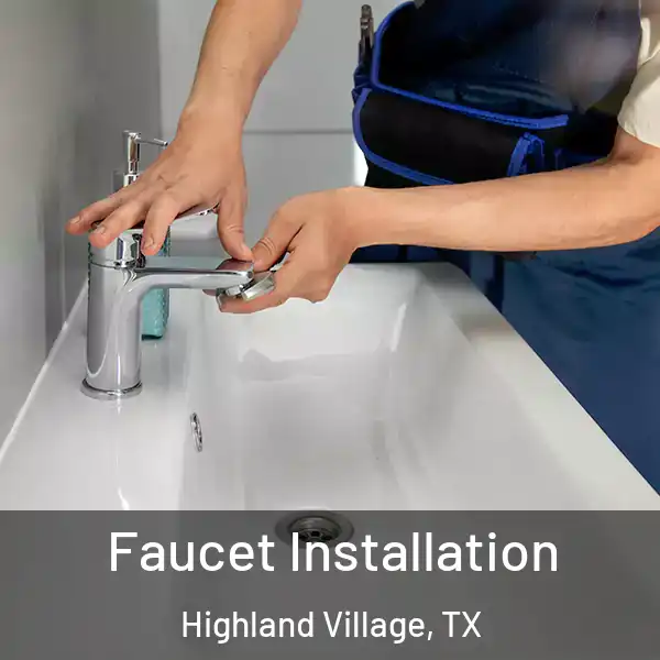  Faucet Installation Highland Village, TX