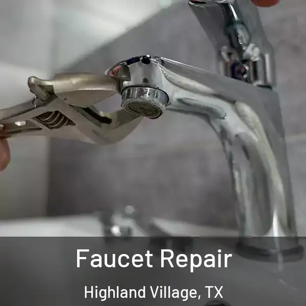  Faucet Repair Highland Village, TX
