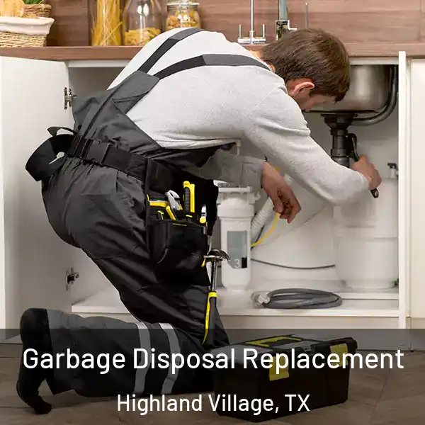  Garbage Disposal Replacement Highland Village, TX