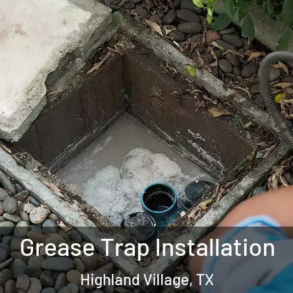  Grease Trap Installation Highland Village, TX
