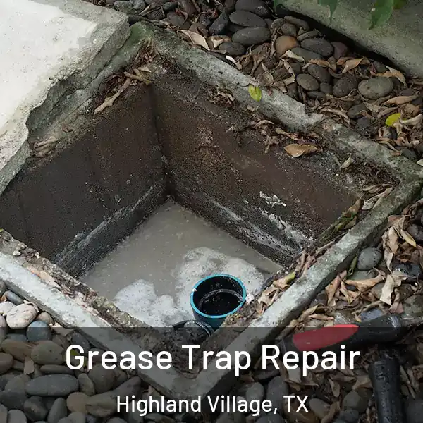  Grease Trap Repair Highland Village, TX
