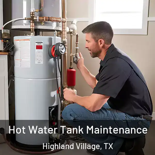  Hot Water Tank Maintenance Highland Village, TX