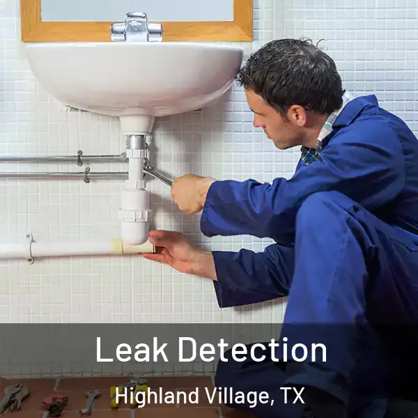  Leak Detection Highland Village, TX