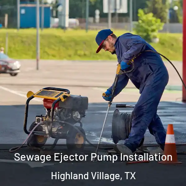  Sewage Ejector Pump Installation Highland Village, TX