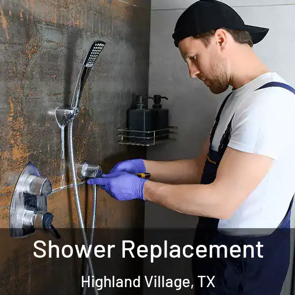  Shower Replacement Highland Village, TX