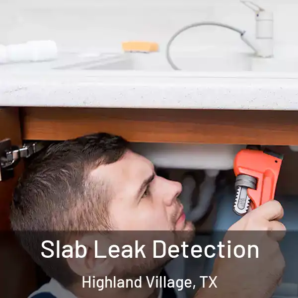 Slab Leak Detection Highland Village, TX
