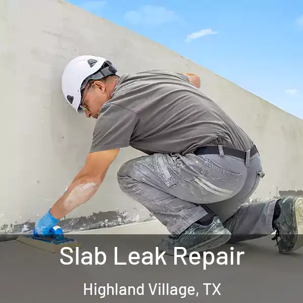  Slab Leak Repair Highland Village, TX