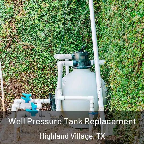  Well Pressure Tank Replacement Highland Village, TX